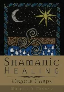 Image of Shamanic Healing Oracle Cards by Michelle A. Motuzas