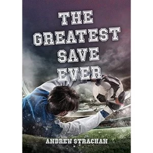 Image of The Greatest Save Ever Paperback / softback 2018