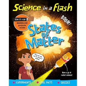 Image of Science in a Flash: States of Matter Paperback / softback 2018