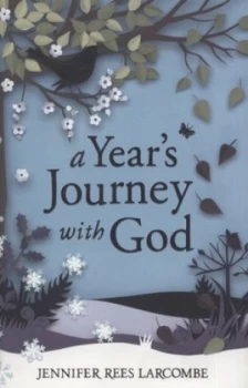 Image of A Years Journey with God by Jennifer Rees Larcombe Hardback
