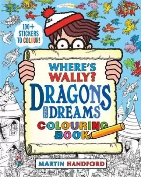 Image of Where's Wally? Dragons and Dreams Colouring Book - Martin Handford - Paperback - Used
