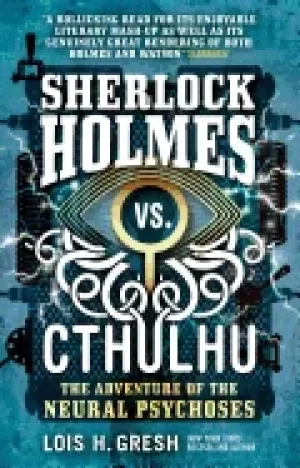 Image of sherlock holmes vs cthulhu the adventure of the neural psychoses