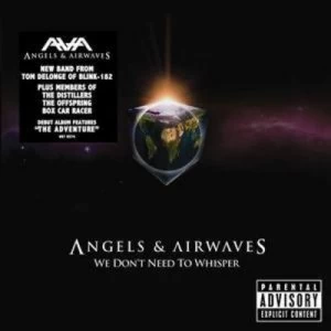 image of We Dont Need to Whisper by Angels and Airwaves CD Album