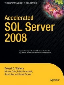 Image of Accelerated SQL Server 2008 by Robert E Walters