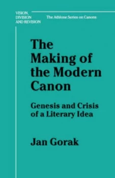 Image of The Making of the Modern Canon by Jan Gorak Book