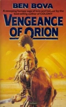 Image of Vengeance of Orion by Ben Bova Paperback