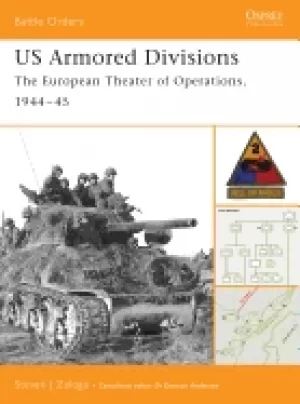 Image of us armored divisions the european theater of operations 1944 45