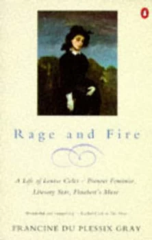 Image of Rage and Fire by Francine Du Plessix Gray Book