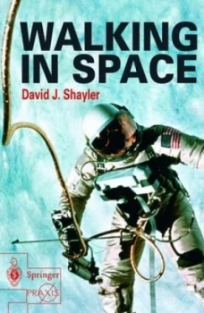 Image of Walking in Space by David Shayler Paperback
