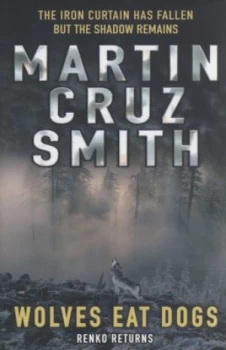 Image of Wolves Eat Dogs by Martin Cruz Smith Hardback