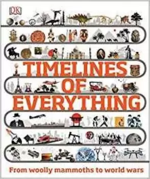 Image of Timelines of Everything by Dk