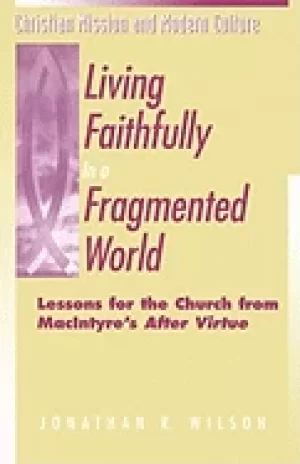 Image of living faithfully in a fragmented world