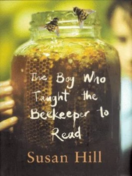 Image of The Boy Who Taught the Beekeeper to Read by Susan Hill Hardback
