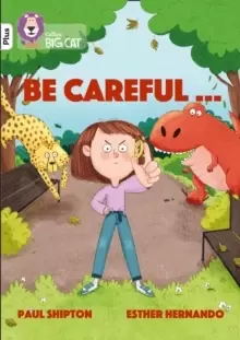 Image of Be Careful... : Band 10+/White Plus