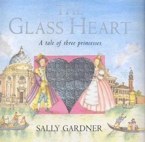Image of The Glass Heart by Sally Gardner Hardback