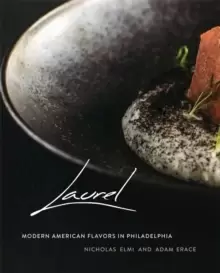 Image of Laurel : Modern American Flavors in Philadelphia