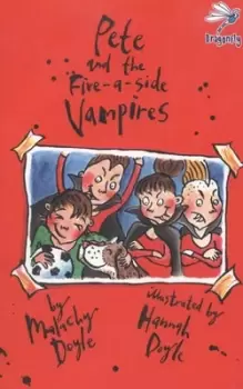 Image of Pete and the five-a-side vampires by Malachy Doyle
