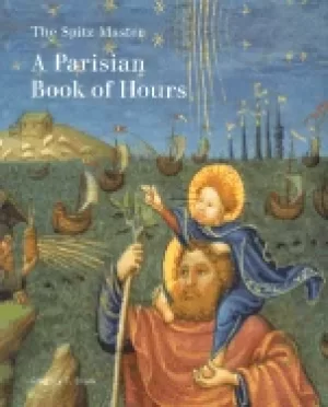 Image of spitz master a parisian book of hours