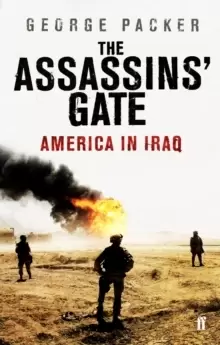 Image of The Assassins' Gate : America in Iraq