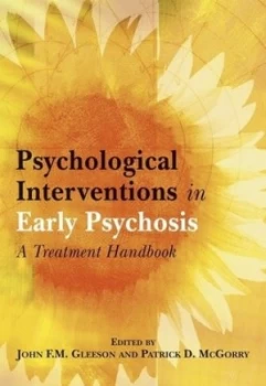 Image of Psychological Interventions in Early Psychosis by John F. M. Gleeson Book