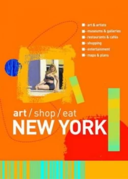 Image of Art/shop/eat New York by Carol V. Wright Paperback