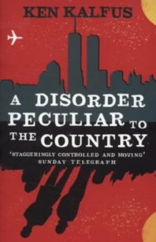 Image of A Disorder Peculiar to the Country by Ken Kalfus Book