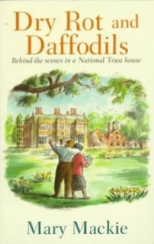 Image of Dry Rot and Daffodils by Mary Mackie Paperback
