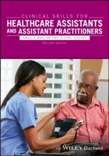 Image of Clinical Skills for Healthcare Assistants and Assistant Practitioners