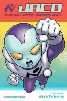Image of Jaco the Galactic Patrolman by Akira Toriyama Book