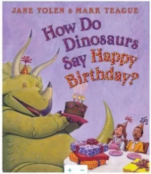 Image of How do dinosaurs say happy birthday? by Jane Yolen
