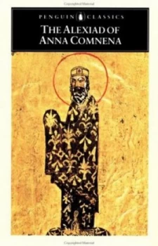 Image of The Alexiad of Anna Comnena by Anna Comnena Paperback