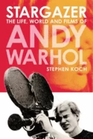 Image of stargazer the life world and films of andy warhol