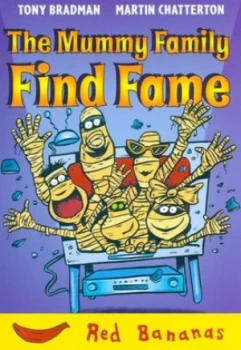 Image of The Mummy Family Find Fame by Tony Bradman Paperback