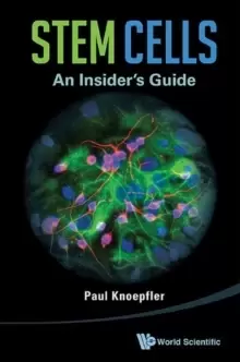 Image of Stem Cells: An Insider's Guide