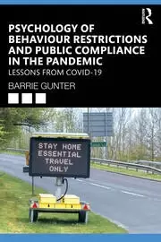 Image of Psychology of Behaviour Restrictions and Public Compliance in the Pandemic Lessons from COVID-19