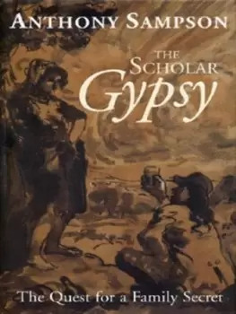Image of The scholar gypsy by Anthony Sampson