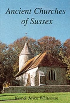 Image of Ancient Churches of Sussex by Ken Whiteman and Joyce Whiteman Paperback