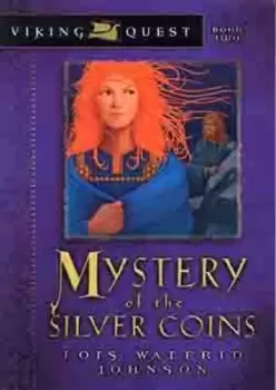 Image of Mystery of the Silver Coin by Lois Walfrid-Johnson
