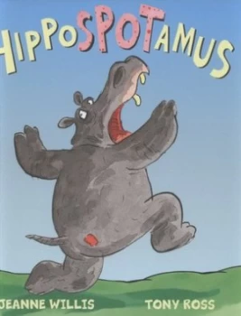 Image of Hippospotamus by Jeanne Willis Hardback