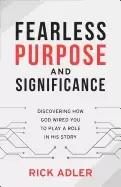 Image of fearless purpose and significance discovering how god wired you to play a r