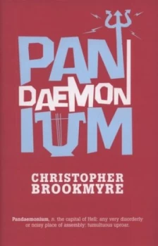 Image of Pandaemonium by Christopher Brookmyre Hardback