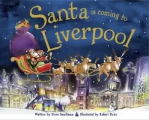 Image of Santa is coming to Liverpool - Steve Smallman - Hardback - Used
