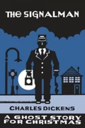 Image of signalman a ghost story for christmas dickens charles and seth