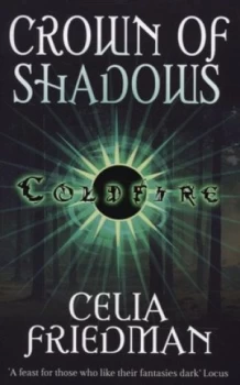 Image of Crown of Shadows by Celia Friedman Paperback