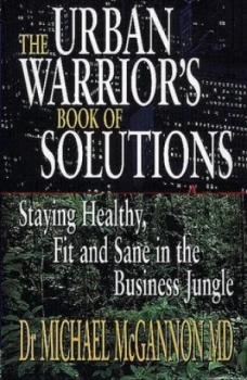Image of The Urban Warriors Book of Solutions by Michael Mcgannon Hardback