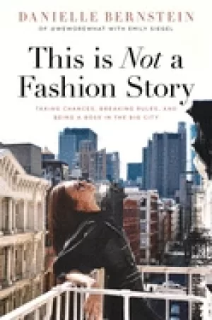 Image of this is not a fashion story taking chances breaking rules and being a boss