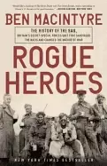 Image of rogue heroes the history of the sas britains secret special forces