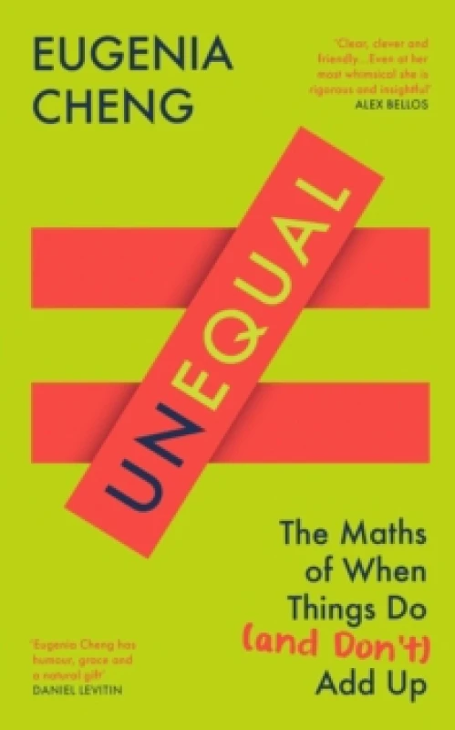 Image of Unequal : The Maths of When Things Do and Dont Add Up Hardback