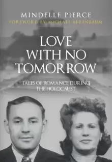Image of Love with No Tomorrow : Tales of Romance During the Holocaust