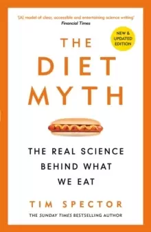 Image of The Diet Myth : The Real Science Behind What We Eat